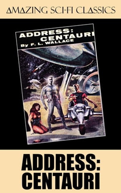 Address: Centauri, F. L. Wallace - Ebook - 9781518350047