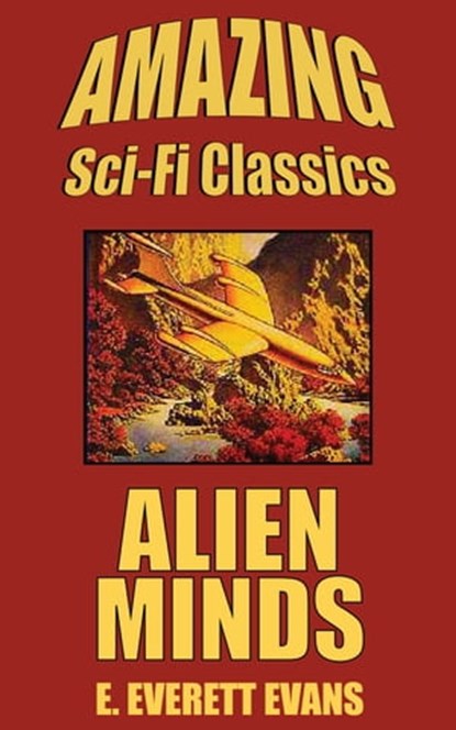 Alien Minds, E. Everett Evans - Ebook - 9781518379925