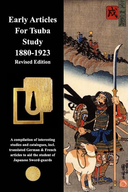 Early Articles For Tsuba Study 1880-1923 Revised Edition, Various Contributors - Paperback - 9781518472992