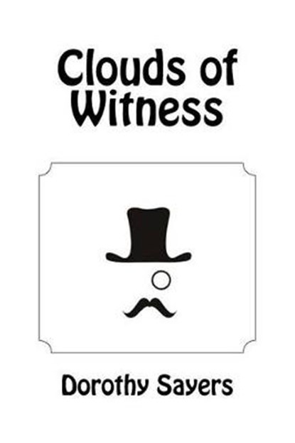 Clouds of Witness, SAYERS,  Dorothy L. - Paperback - 9781518672750