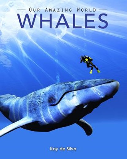 Whales: Amazing Pictures & Fun Facts on Animals in Nature, Kay De Silva - Paperback - 9781519103321