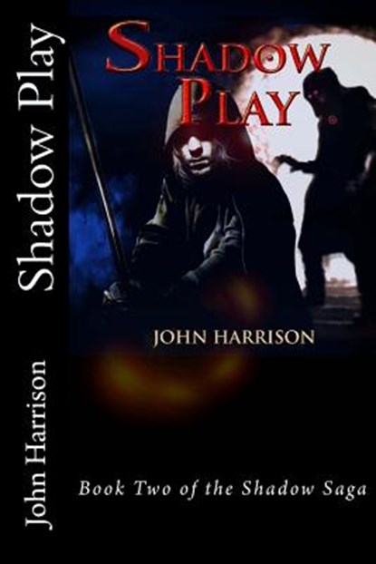 Shadow Play, HARRISON,  John - Paperback - 9781519117007