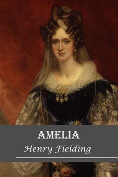 Amelia, Henry Fielding - Paperback - 9781519118271