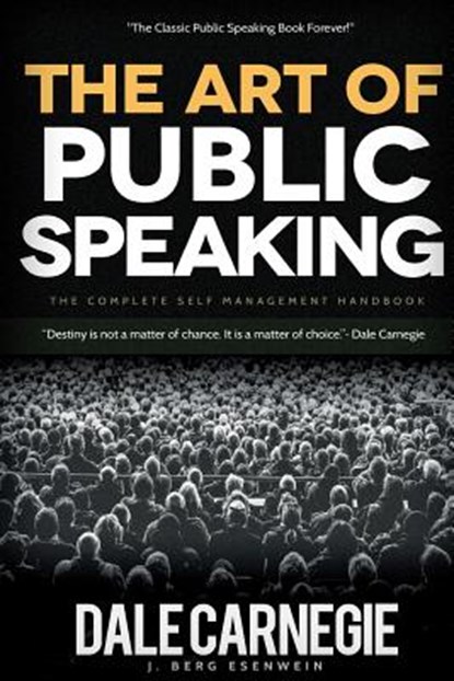 The Art of Public Speaking, Dale Carnegie - Paperback - 9781519169624