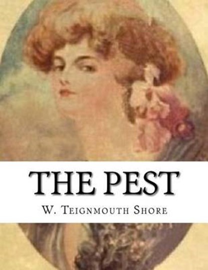 The Pest, SHORE,  W. Teignmouth - Overig - 9781519315366