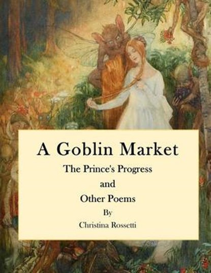 Goblin Market, ROSSETTI,  Christina - Paperback - 9781519480347