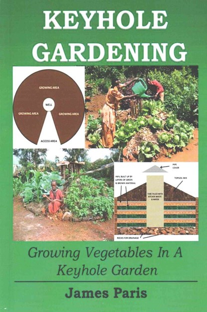 Keyhole Gardening, James Paris - Paperback - 9781519593542