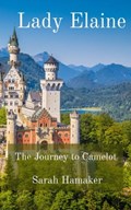 Lady Elaine: The Journey to Camelot
