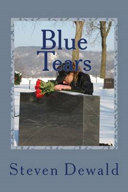 Blue Tears, DEWALD,  MR Steven M. - Paperback - 9781519799067