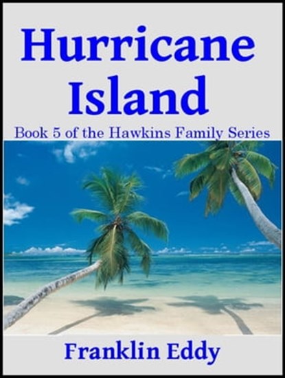 Hurricane Island, Franklin Eddy - Ebook - 9781519913289