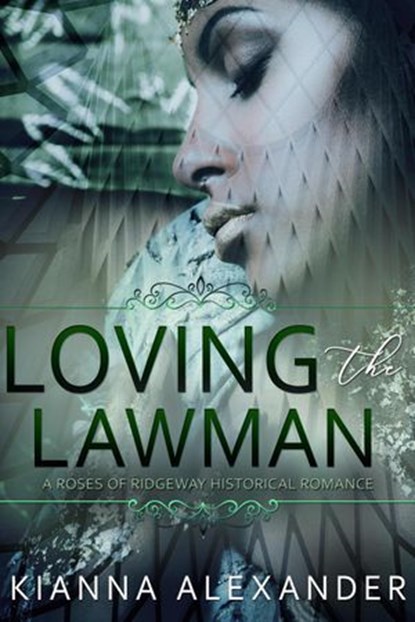 Loving the Lawman, Kianna Alexander - Ebook - 9781519917300