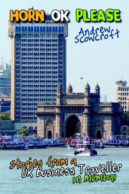Horn OK Please, ANDREW SCOWCROFT - Ebook - 9781519929686