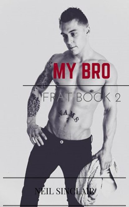 My Bro, Neil Sinclair - Ebook - 9781519939098