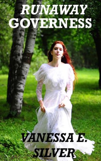 Runaway Governess, Vanessa E Silver - Ebook - 9781519939449