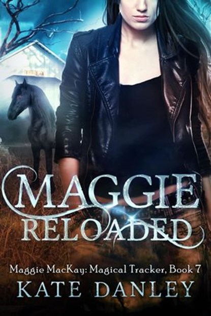 Maggie Reloaded, Kate Danley - Ebook - 9781519939944