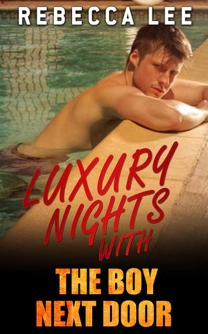 Luxury Nights with the Boy Next Door, Rebecca Lee - Ebook - 9781519951045