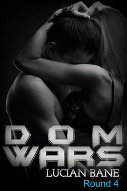 Dom Wars Round 4, Lucian Bane - Ebook - 9781519952103