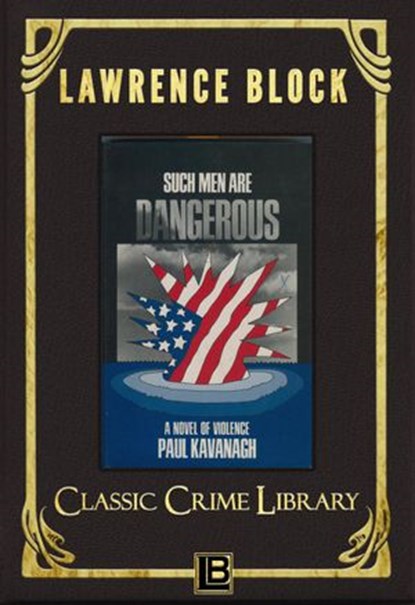 Such Men Are Dangerous, Lawrence Block - Ebook - 9781519955197