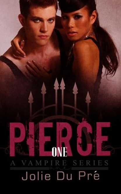 Pierce: A Vampire Series: Novella 1, Jolie du Pre - Ebook - 9781519958945