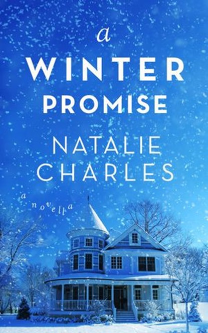 A Winter Promise, Natalie Charles - Ebook - 9781519961105
