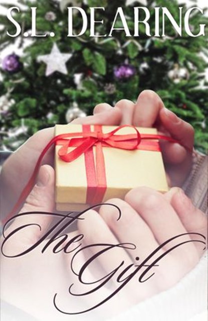 The Gift, S.L. Dearing - Ebook - 9781519964502
