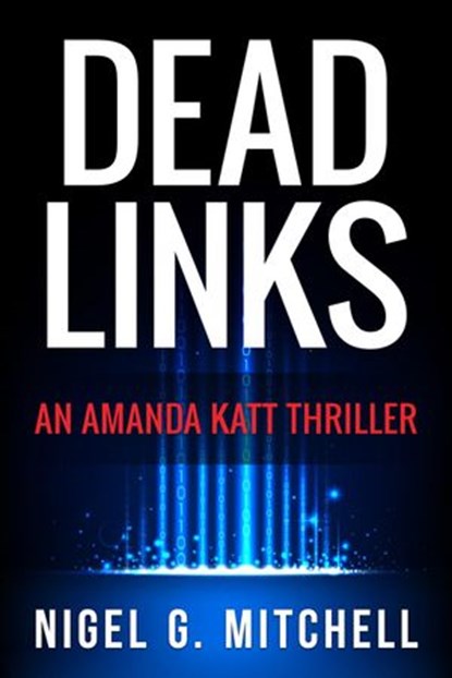 Dead Links, Nigel G. Mitchell - Ebook - 9781519969378