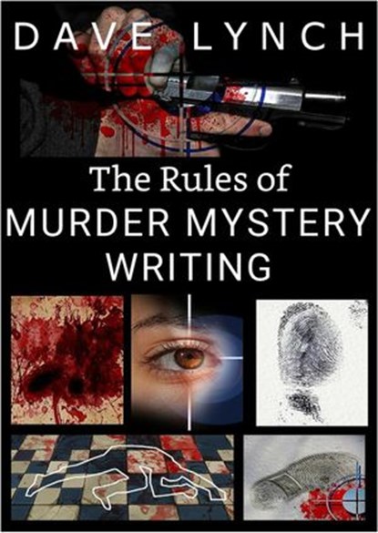 The Rules of Murder Mystery Writing, David Lynch - Ebook - 9781519974488