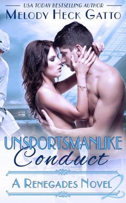 Unsportsmanlike Conduct, Melody Heck Gatto - Ebook - 9781519978776