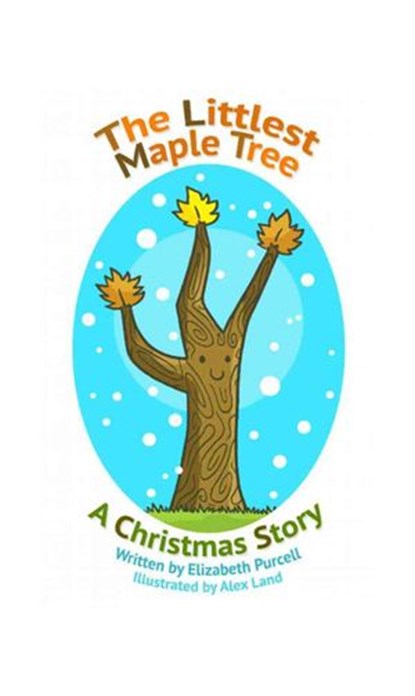 The Littlest Maple Tree, Elizabeth Purcell - Ebook - 9781519979339