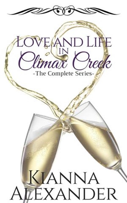 Climax Creek: The Complete Collection, Kianna Alexander - Ebook - 9781519982674