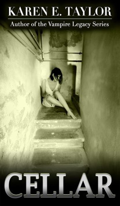Cellar, Karen E Taylor - Ebook - 9781519982773