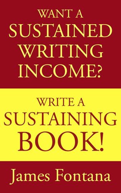Write A Sustaining Book, J. Fontana - Ebook - 9781519992710