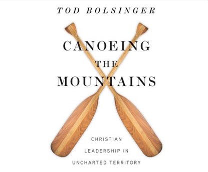 Canoeing the Mountains, BOLSINGER,  Tod - AVM - 9781520089997