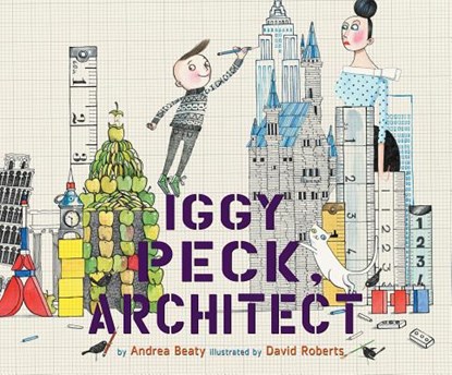Iggy Peck, Architect, BEATY,  Andrea - AVM - 9781520095714