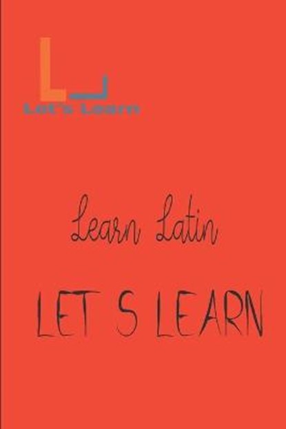 Let's Learn _ Learn Latin, LEARN,  Let's - Paperback - 9781520112527
