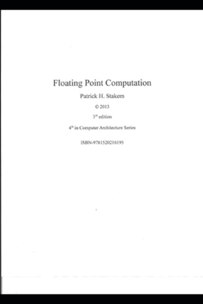 Floating Point Computation, Patrick Stakem - Paperback - 9781520216195