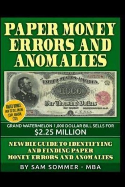 Paper Money Errors and Anomalies, Sam Sommer - Mba - Paperback - 9781520429410
