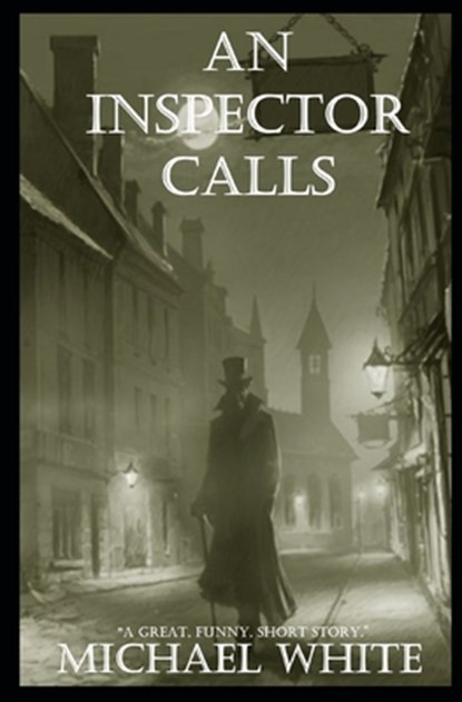 An Inspector Calls, Michael White - Paperback - 9781520464664