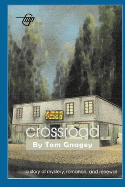 Crossroad, Tom Gnagey - Paperback - 9781520556048