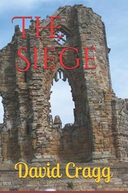 The Siege, David Cragg - Paperback - 9781520953540