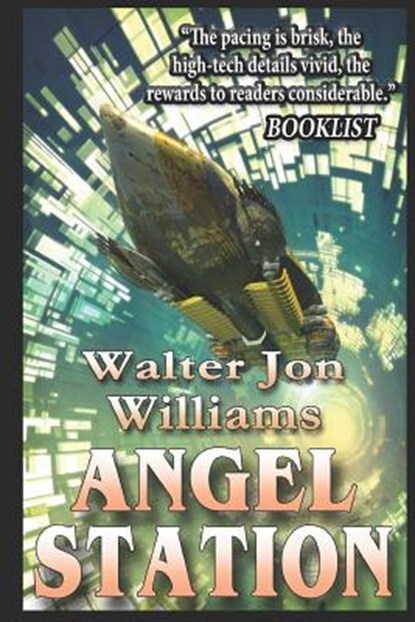 Angel Station, Walter Jon Williams - Paperback - 9781521498002