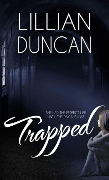 Trapped, DUNCAN,  Lillian - Paperback - 9781522302100