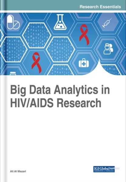 Big Data Analytics in HIV/AIDS Research, Ali Al Mazari - Gebonden - 9781522532033