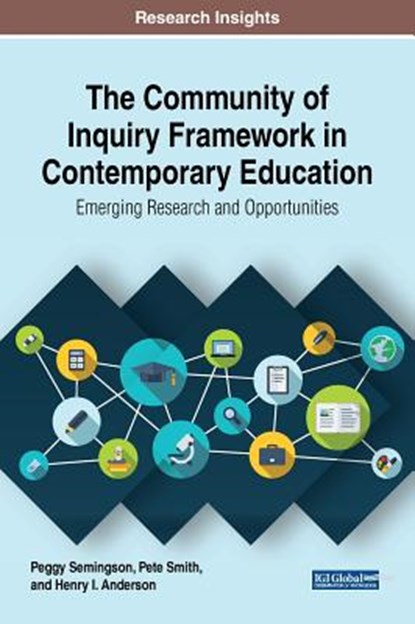 The Community of Inquiry Framework in Contemporary Education, Peggy Semingson ; Pete Smith ; Henry I. Anderson - Gebonden - 9781522551614