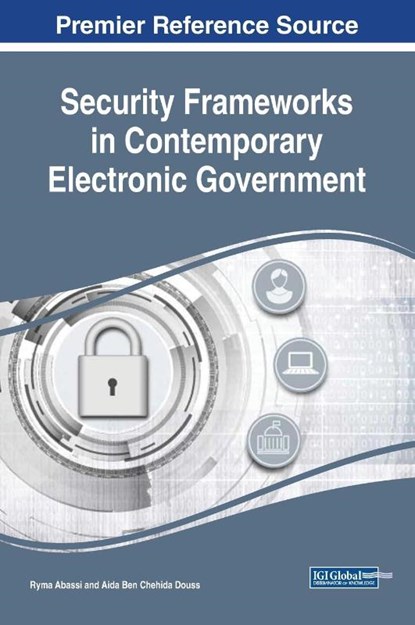 Security Frameworks in Contemporary Electronic Government, Ryma Abassi ; Aida Ben Chehida Douss - Gebonden - 9781522559849