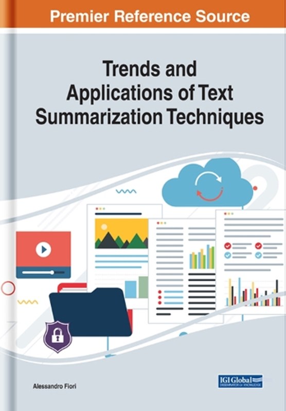 Trends and Applications of Text Summarization Techniques