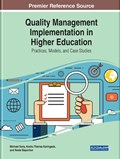 Quality Management Implementation in Higher Education | Sony, Michael ; Karingada, Kochu Therisa ; Baporikar, Neeta | 