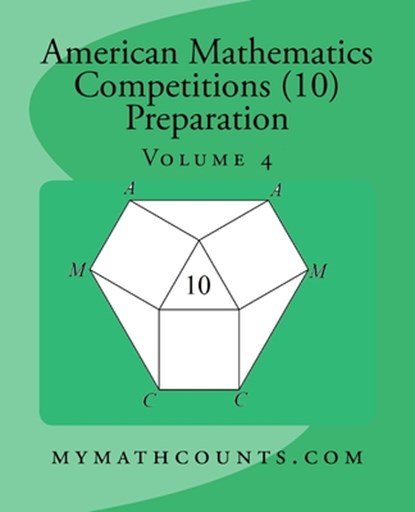 American Mathematics Competitions (AMC 10) Preparation (Volume 4), Jane Chen - Paperback - 9781522719588