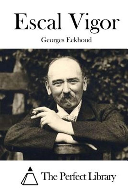 Escal Vigor, The Perfect Library - Paperback - 9781522827351