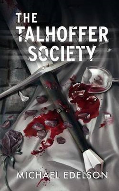The Talhoffer Society, EDELSON,  Michael - Paperback - 9781522899051